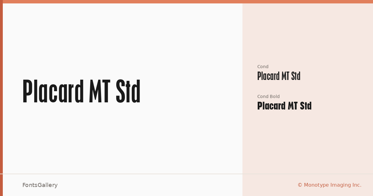 Placard MT Std font family banner