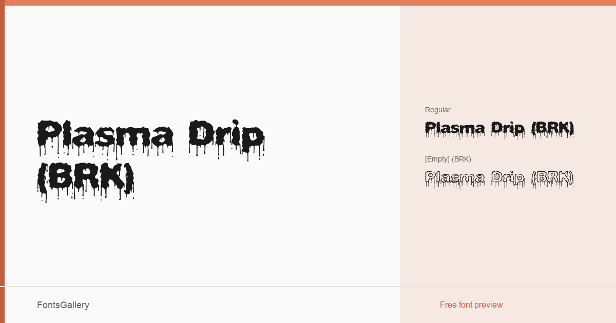 Plasma Drip (BRK) font family banner
